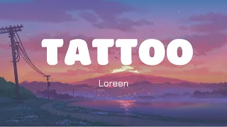 Tattoo - Loreen (Lyrics)