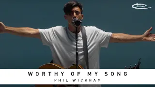 PHIL WICKHAM - Worthy of My Song: Song Session