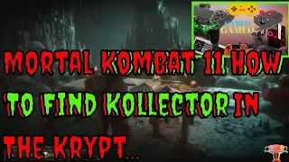 Mortal Kombat 11 How To Find Kollector In The Krypt The Kollector's Trading Table    2019   5