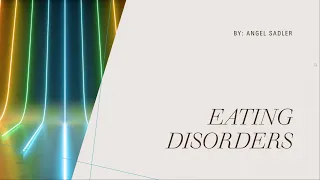 Eating Disorders Presentation for English 111