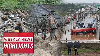 WEEKLY FOCUS : MONSOON DISASTERS IN S. KOREA