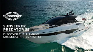 Witness the all-new Sunseeker Predator 55  |  An icon reimagined