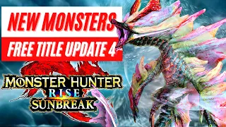 New Monsters DLC Free Title Update 4 Monster Hunter Rise Sunbreak News