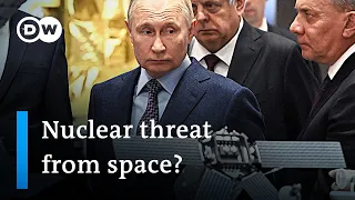 Reports say Russia in development of space-based nuclear weapons | DW News