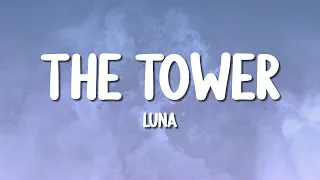 LUNA - The Tower (Lyrics)