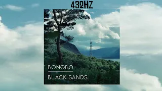 Bonobo - Black Sands || Full Album || 432.001Hz || HQ || 2010 ||