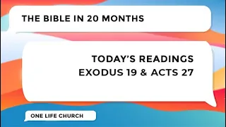 Day 48 | The Bible in 20 Months | Exodus 19 & Acts 27