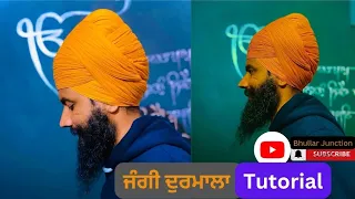 Jungi Durmala Tutorial by #bhullarjunction