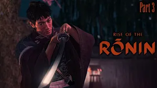 Rise of the Ronin - Follow Your Blade Twin Walkthrough - PS5 4K Full Gameplay - Part 3