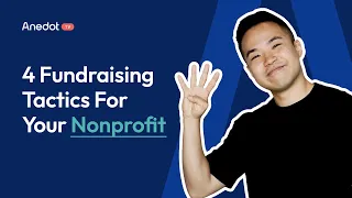 Nonprofit Fundraising in 2024: 4 Tactics You Need To Implement Today | Anedot