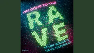 Welcome To The Rave (Extended Mix)