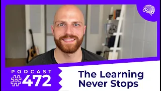 SDS 472: The Learning Never Stops (so Relax) — with Jon Krohn