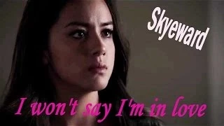 ✈ Skyeward •  I won't say I'm in love