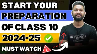 How to Start Class 10 Preparation 2024-25 | JR Tutorials |