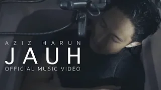 Aziz Harun - Jauh (Official Music Video)