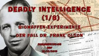 Deadly Intelligence (1/8):  Biowaffen Experimente - Der Fall Dr. Frank Olson   [Dokumentation]