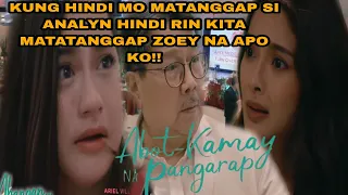 Abot Kamay Na Pangarap: Full episode february 18,2023 pagbabanta ng lolo ni zoey sa kaniya