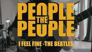 People the People - I feel fine (The Beatles Cover)