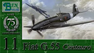 Ben Builds - The HLI VJ/VE GB  - Fiat G.55 ep. 11 Final