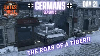 S3E21 CTA Gates of Hell | The Roar of a Tiger!! | Hardcore German Conquest