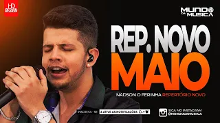 NADSON O FERINHA | CD MAIO 2024 ( MÚSICAS NOVAS ) REPERTÓRIO NOVO - MUNDO DA MUSICA