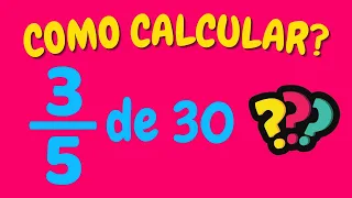 COMO CALCULAR 3/5 DE 30?