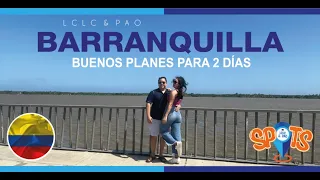 🇨🇴 ¿QUÉ HACER EN BARRANQUILLA? 🇨🇴 GUÍA PARA TU PRIMERA VISITA