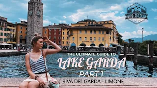 ULTIMATE GUIDE TO LAKE GARDA // PART 1 // RIVA DEL GARDA // LIMONE SUL GARDA