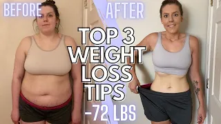 MY TOP 3 TIPS FOR WEIGHT LOSS | How I Lost Over 70 Pounds