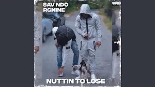 Nuttin To Lose (feat. RGNINE)