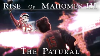 Rise of Mahomes III: The Patural