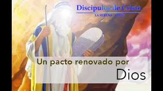 Exodo 34:1-10; P-1; Un pacto renovado por Dios; EP-13