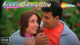 Aisa Koi Zindagi Mein Aaye | Akshay Kumar, Kareena Kapoor Songs | Alka Yagnik Songs | Dosti