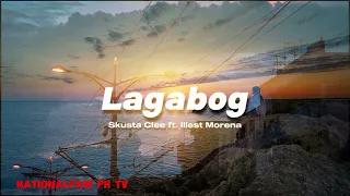 LAGABOG BY Scusta Clee ft Illest morena #lyrics #songs #trending