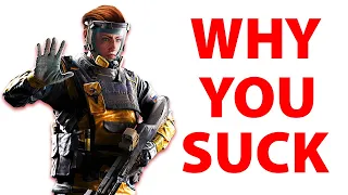 Why You SUCK in Rainbow Six Siege