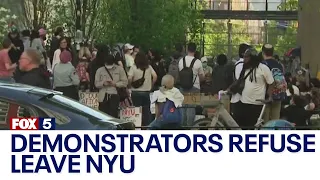 Demonstrators refuse to leave NYU