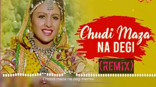 Chudi Maza Na Degi Kangan Maza Na Dega (Remix) | Lata Mangeshkar Song | Salman Khan | Dj Song | HD