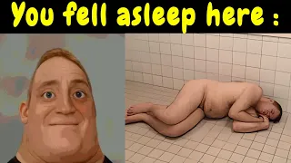 You fell asleep here | Mr Incredible Becoming Uncanny