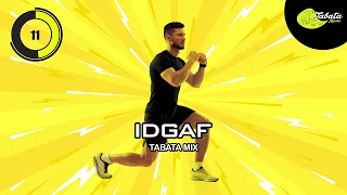 Tabata Music - IDGAF (Tabata Mix) w/ Tabata Timer