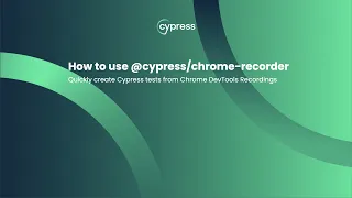 How to Use the Cypress Chrome Recorder