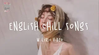 🍓English Chill Songs Playlist 2022 - Lauv, Ali Gatie, Chelsea Cutler // w. lyric video