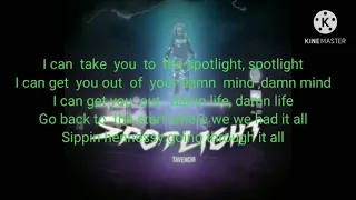 Tavenchi-spotlight (1 hour +lyrics)