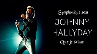 ♦Johnny Hallyday - Que je t'aime (Symphonique 2021) #conceptkaraoke