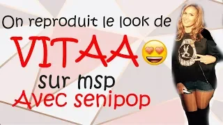 On reproduit le look de VITAA sur msp♥// Avec senipop //