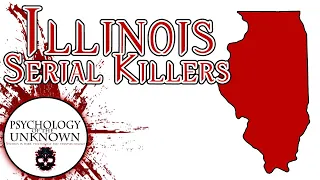 The Top 10 Serial Killers in Illinois History | True Crime