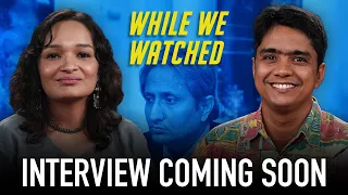 What's it like being Ravish Kumar? While We Watched director tells us | Interview Coming Soon