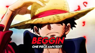 One Piece "Luffy" - Beggin' [Edit/AMV]!