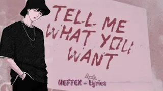 NEFFEX -Tell Me What You Want [Lyrics English Indonesian]