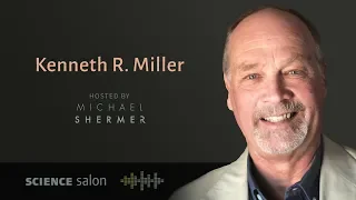Michael Shermer with Dr. Ken Miller — How We Evolved to Have Reason, Consciousness, and Free Will