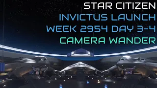 Star Citizen | Invictus Launch Week 2954 Days 3-4 | Camera Wander | Crusader/Misc/Mirai/Tumbril